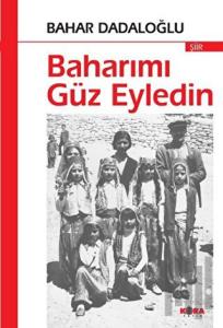Baharımı Güz Eyledin
