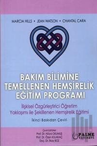 Bakım Bilimine Temellenen Hemşirelik Eğitim Programı
