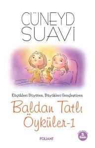 Baldan Tatlı Öyküler 1 - Küçükleri Büyüten Büyükleri Gençleştiren