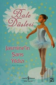 Bale Düşleri Jasmine’in Şans Yıldızı