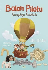 Balon Pilotu - Güneydoğu Anadolu'da