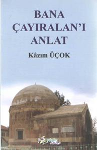 Bana Çayıralan'ı Anlat