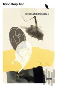Bana Karşı Ben