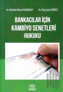 Bankacılar İçin Kambiyo Senetleri Hukuku