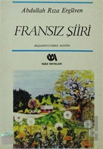 Başlangıcından Bugüne Fransız Şiiri (9.-20. Yüzyıl)