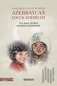 Başlangıçtan Günümüze Azerbaycan Çocuk Edebiyatı
