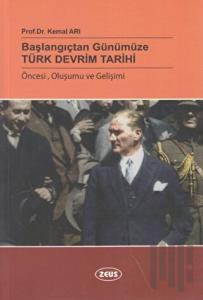 Başlangıçtan Günümüze Türk Devrim Tarihi