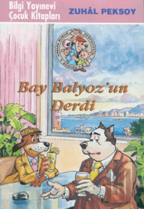 Bay Balyoz’un Derdi Hassas Burun Dedektiflik Bürosu 3. Kitap