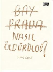 Bay Prada Nasıl Öldürüldü?