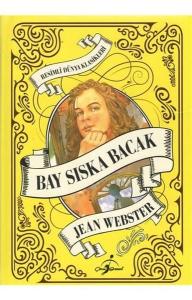 Bay Sıska Bacak-Resimli Dünya Klasikleri