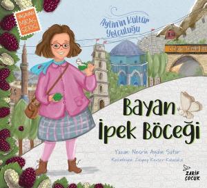 Bayan İpek Böceği - Aylin'in Kültür Yolculuğu 1 - Yaşayan Miras Serisi
