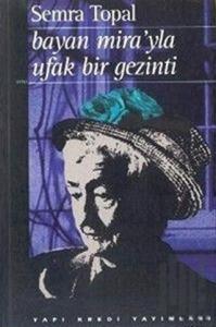 Bayan Mira’yla Ufak Bir Gezinti