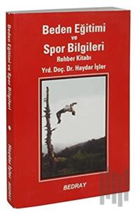 Beden Eğitimi ve Spor Bilgileri Rehber Kitabı