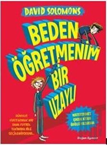 Beden Öğretmenim Bir Uzaylı