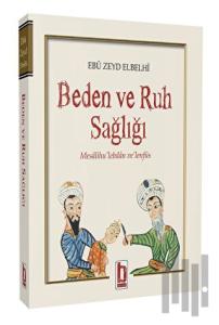 Beden ve Ruh Sağlığı