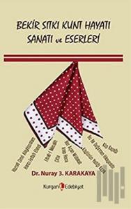 Bekir Sıtkı Kunt Hayatı Sanatı ve Eserleri