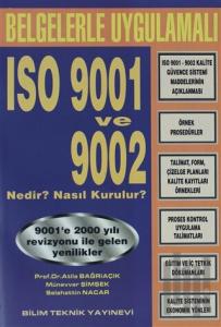 Belgelerle Uygulamalı ISO 9001 ve 9002 Nedir ? Nasıl Kurulur?