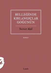 Belleğinde Kırlangıçlar Göğünün
