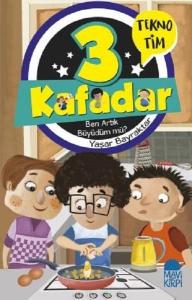 Ben Artık Büyüdüm m?-3 Kafadar Tekno Tim