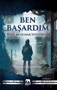 Ben Başardım