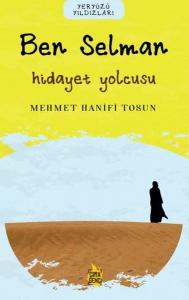 Ben Selman: Hidayet Yolcusu - Yeryüzü Yıldızları