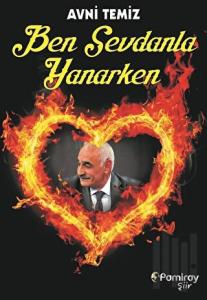 Ben Sevdanla Yanarken