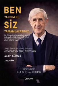 Ben Yazdım ki, Siz Tamamlayasınız…