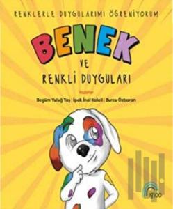 Benek ve Renkli Duyguları