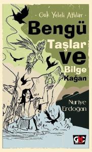 Bengü Taşlar ve Bilge Kağan - Gök Yeleli Atlılar