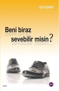 Beni Biraz Sevebilir misin?