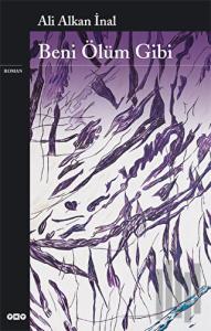 Beni Ölüm Gibi