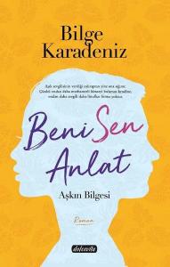 Beni Sen Anlat-Aşkın Bilgisi