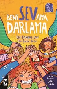 Beni Sev Ama Darlama - Psikoloji Kitaplığı