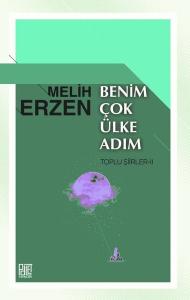 Benim Çok Ülke Adım - Toplu Şiirler 2