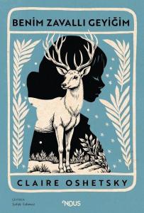 Benim Zavallı Geyiğim (Ciltli)