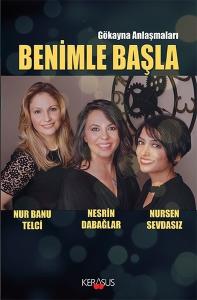 Benimle Başla-Gökayna Anlaşmaları