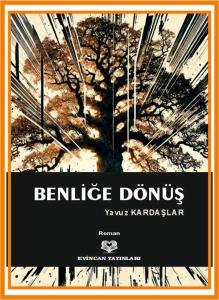 Benliğe Dönüş