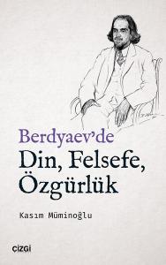 Berdyaev'de Din Felsefe Özgürlük
