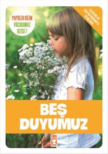 Beş Duyumuz / Vücudumuz Dizisi