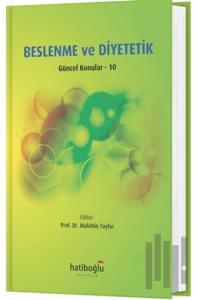Beslenme ve Diyetetik Güncel Konular - 10