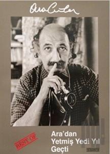 Best Of Ara‘dan Yetmiş Yedi Yıl Geçti (Ciltli)