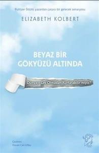 Beyaz Bir Gökyüzü Altında