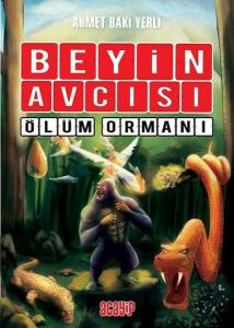 Beyin Avcısı 4-Ölüm Ormanı (Ciltli)