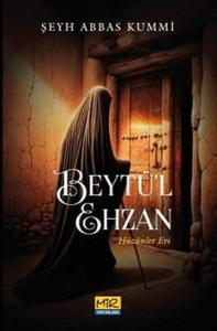 Beytü'l Ehzan - Hüzünler Evi