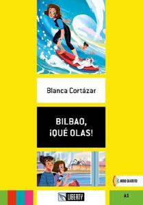 Bilbao ¡Que Olas! (Lecturas Liberty) A1
