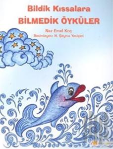 Bildik Kıssalara Bilmedik Öyküler (Ciltli)