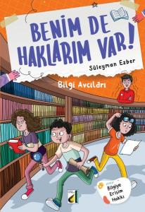 Bilgi Avcıları - Benim de Haklarım Var 7