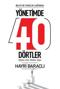 Bilgi ve Yenilik Çağında Yönetimde 40 Dörtler-İşletme Ürün Yönetim İnsan