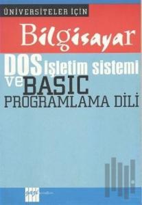 Bilgisayar DOS İşletim Sistemi ve Basic Programlama Dili