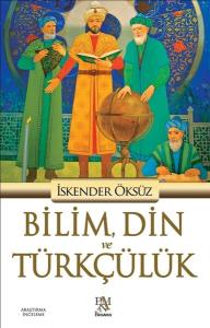 Bilim Din ve Türkçülük